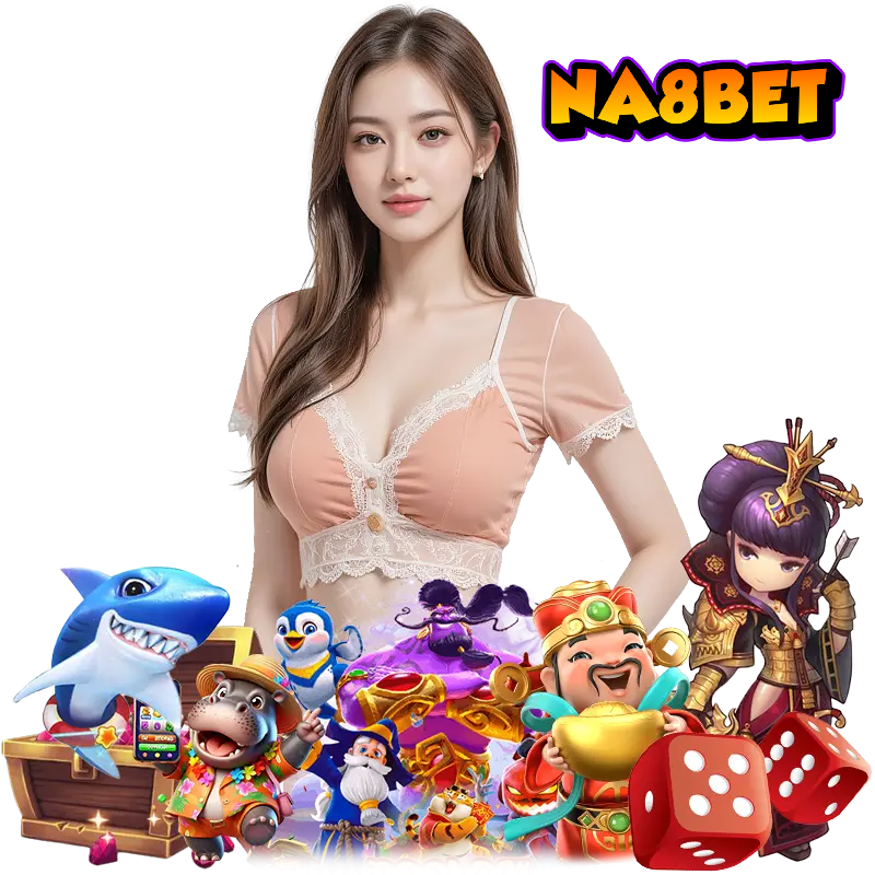 na8bet ฝากไม่มีขั้นต่ำ